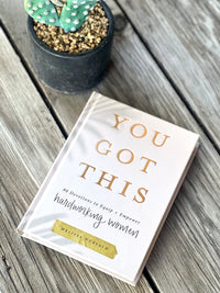 You Got This: 90 Devotions for Hard Working Women