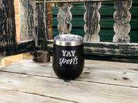 Yay Sports Wine Tumbler