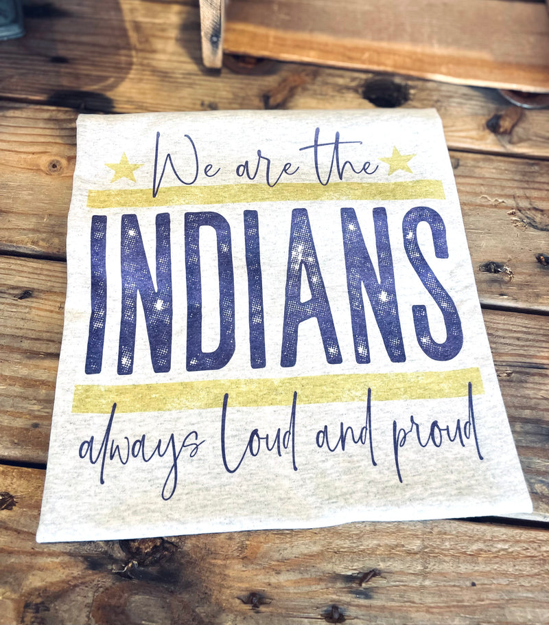 Indians Loud & Proud Tee